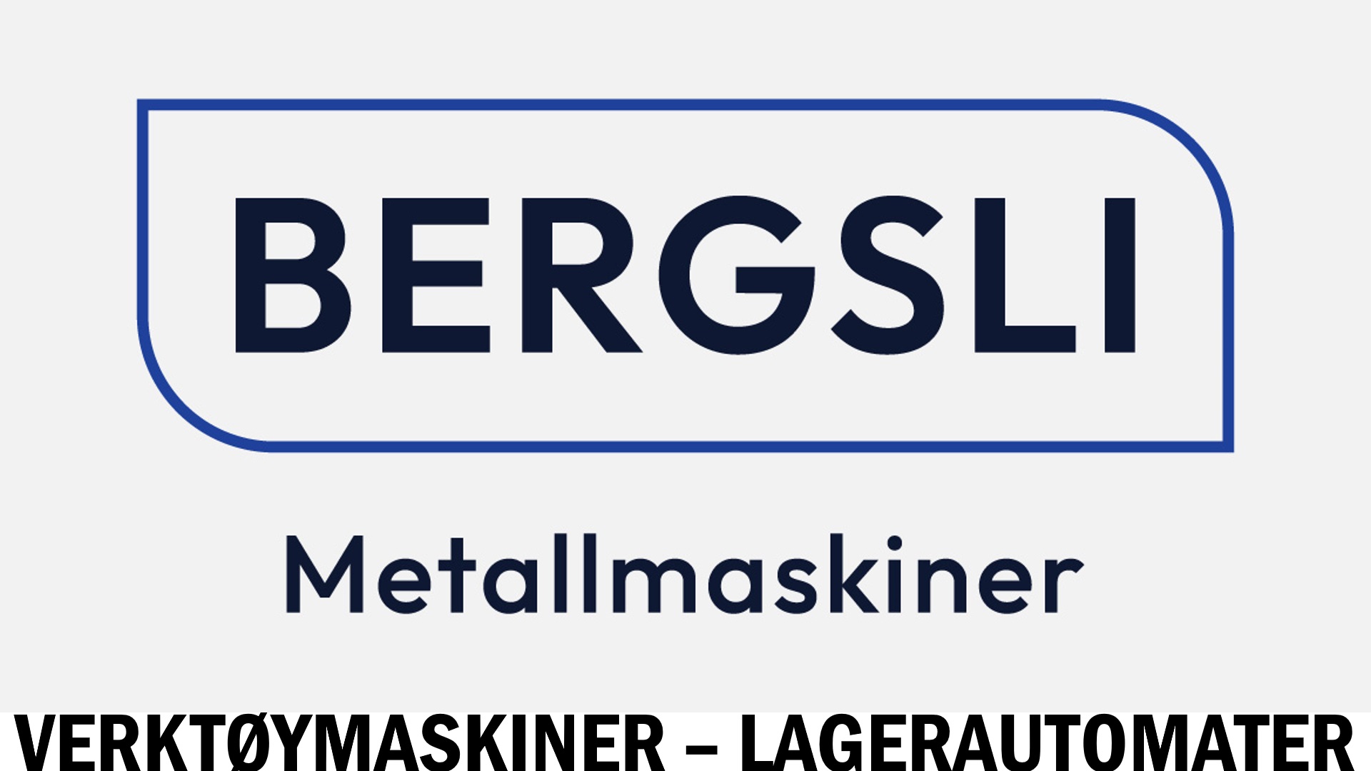 BERGSLI Metallmaskiner AS